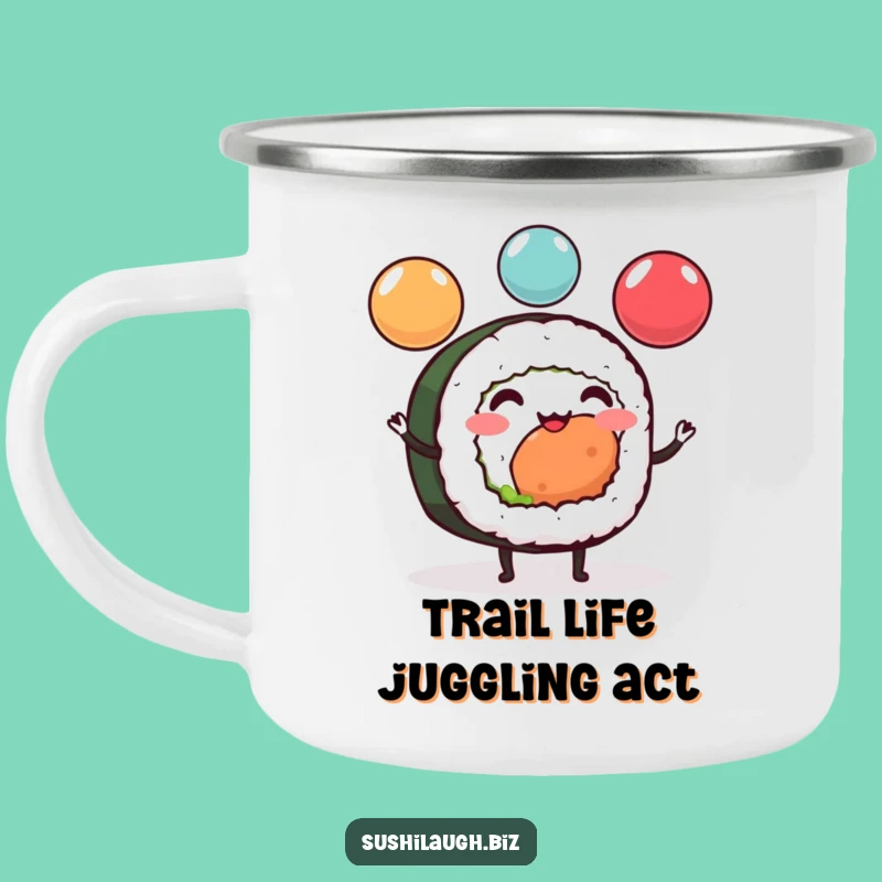 Funny Sushi Roll Juggling Camping Mug: Cheerful Outdoor Ikura Companion