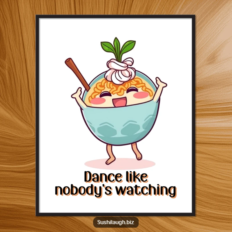 Funny Ramen Poster featuring a happy ramen bowl character doing a silly dance move with infectious energy, perfect for culinary decor.