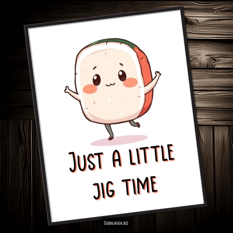 Funny Free Printable Wall Art: A playful piece of sashimi with simple eyes doing a happy little jig, perfect for kitchen decor.