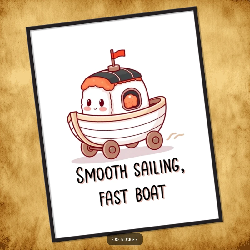 Funny Free Printable Wall Art: A happy sushi boat with tiny wheels racing across a surface, adding playful decor.
