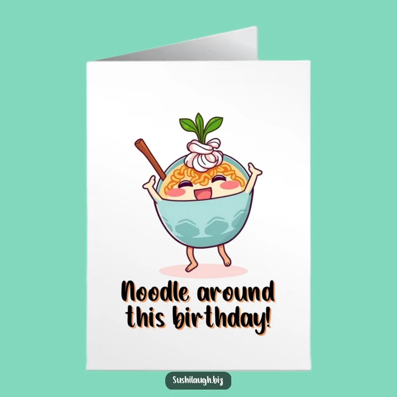 Free Printable Funny Ramen Birthday Card: Dancing Noodle Gift Downloadable