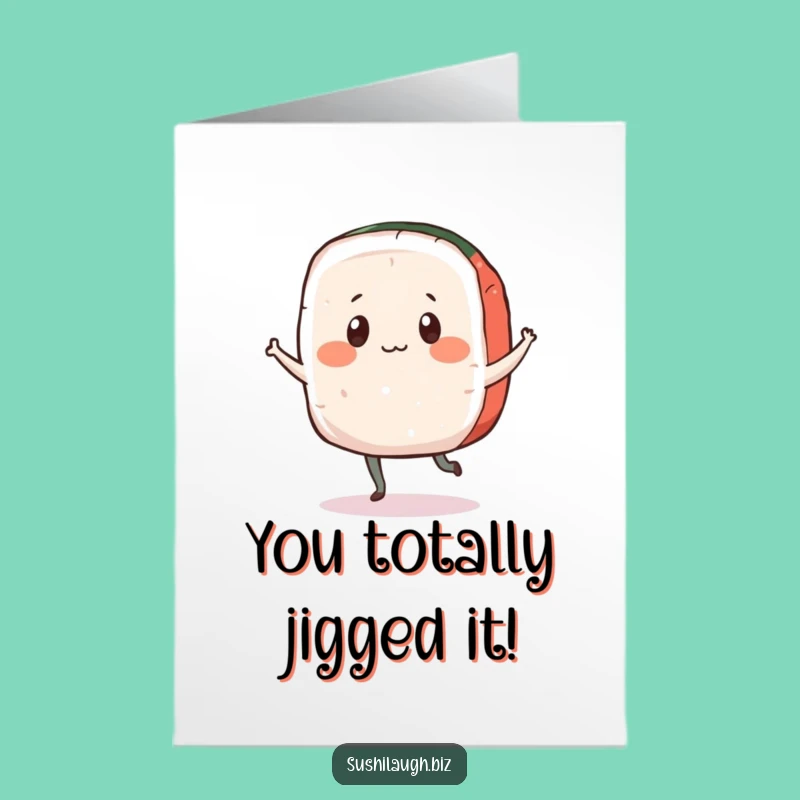 Free Printable Congrats Card: Dancing Sashimi Celebration, A Funny Downloadable Gift!