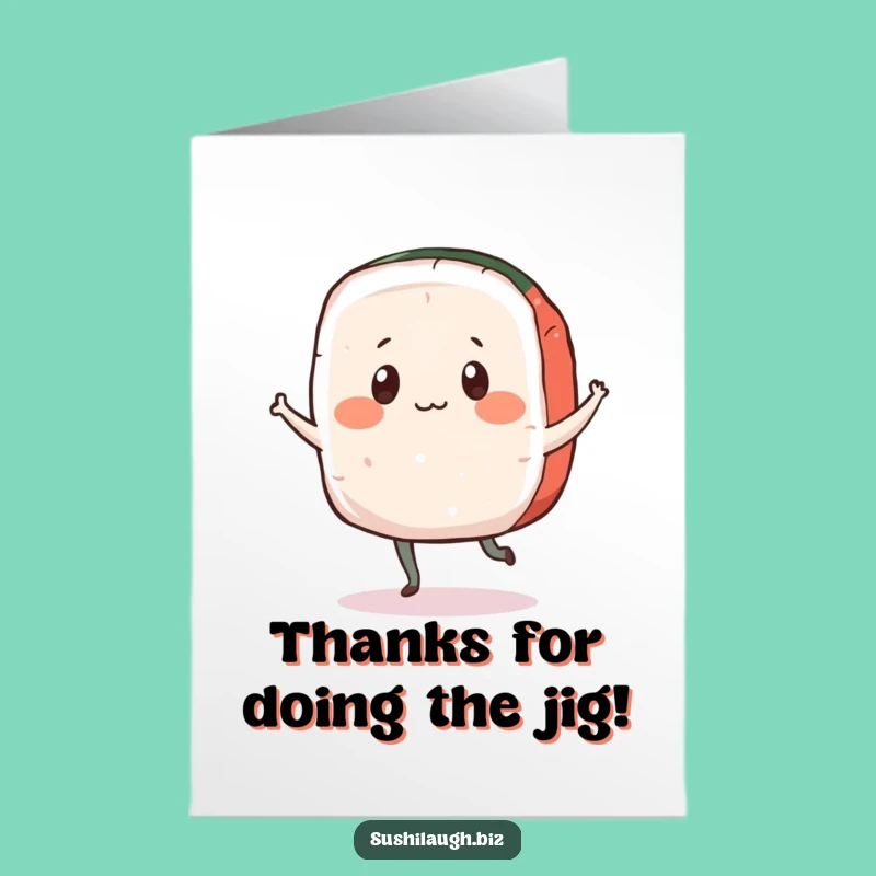 Free Printable Thank You Card: Dancing Sashimi Gratitude, A Hilarious Downloadable Gift!